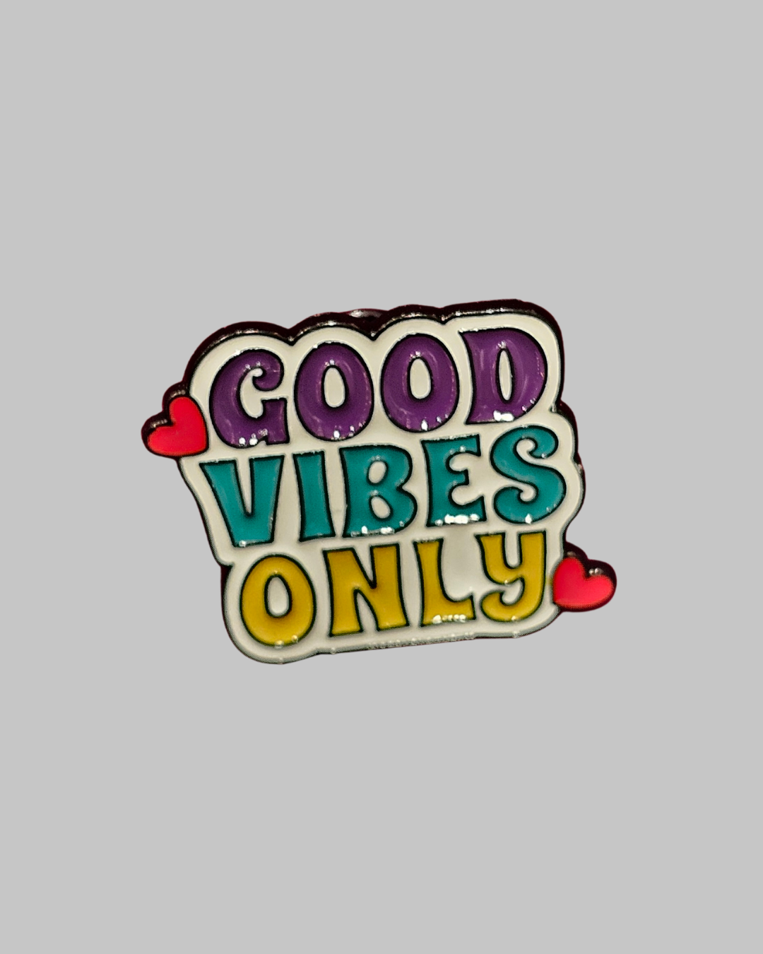 Good Vibes Only Brooch Enamel Pin
