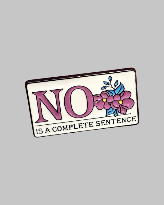 No means NO Brooch Enamel Pin
