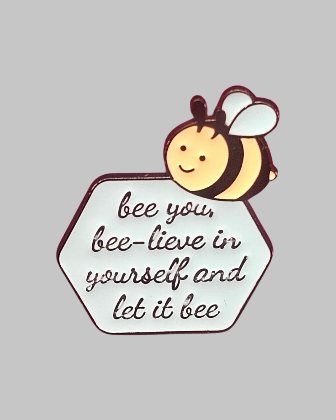 Bee Your Bee Brooch Enamel Pin