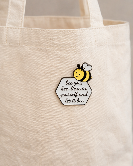 Bee Your Bee Brooch Enamel Pin