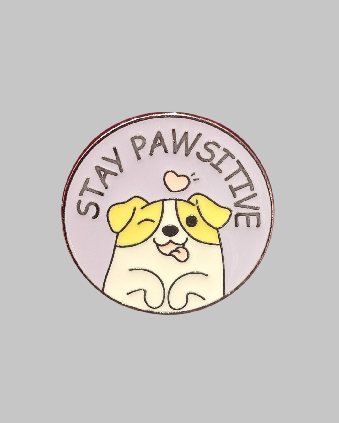 Stay Pawsitive Dog Brooch Enamel Pin