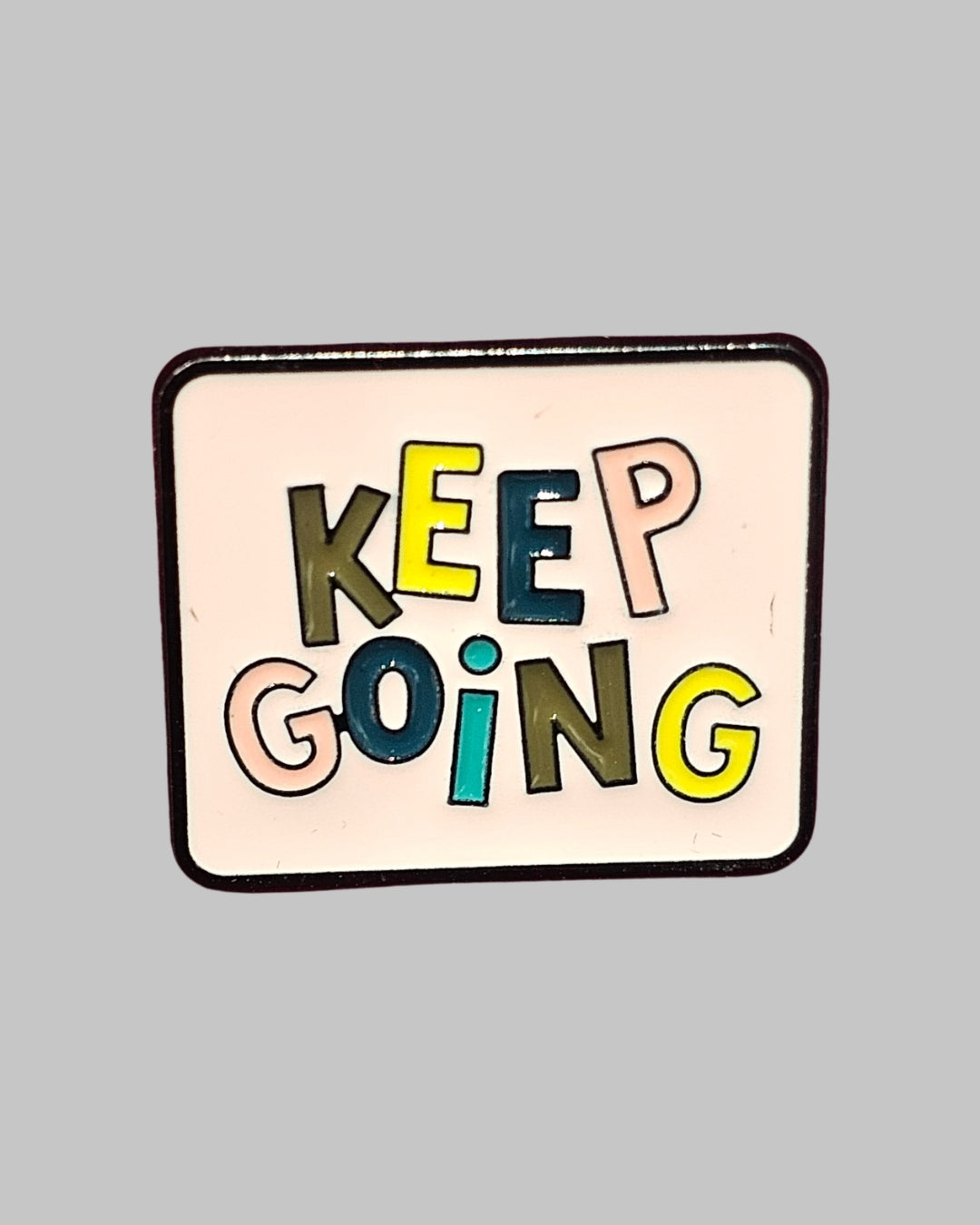 Keep Going Brooch Enamel Pin