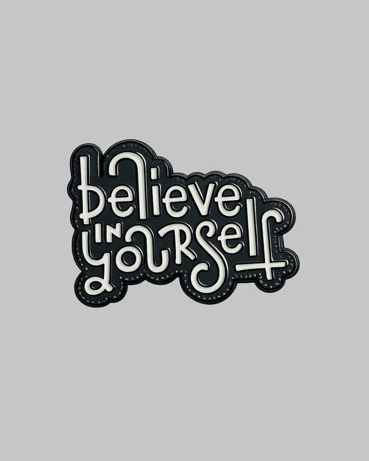 Believe in Yourself Enamel Pin