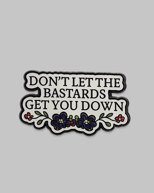 Get You Down Enamel Pin