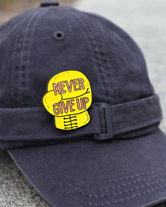 Never Give Up Brooch Enamel Pin